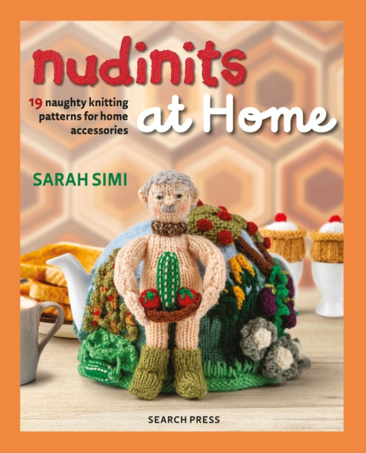 Nudinits at Home : 19 Naughty Knitting Patterns for Home Accessories - 9781800922891