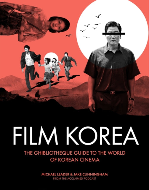 Ghibliotheque Film Korea : The essential guide to the wonderful world of Korean cinema - 9781802796339