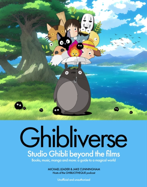 Ghibliverse : Studio Ghibli Beyond the Films - 9781802797367