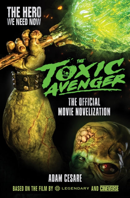 The Toxic Avenger - The Official Movie Novelisation - 9781803360324