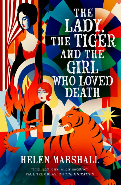 The Lady, the Tiger and the Girl Who Loved Death - 9781803369518