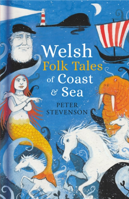 Welsh Folk Tales of Coast and Sea - 9781803996622