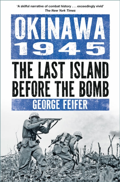 Okinawa 1945 : The Last Island Before the Bomb - 9781803999302