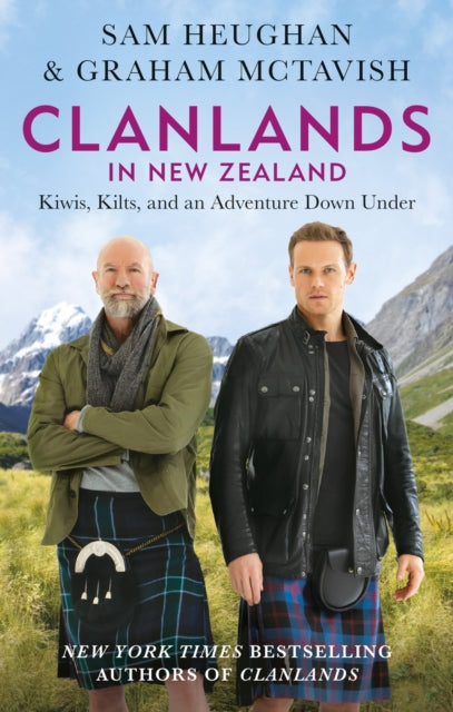 Clanlands in New Zealand : Kiwis, Kilts, and an Adventure Down Under - 9781804190807