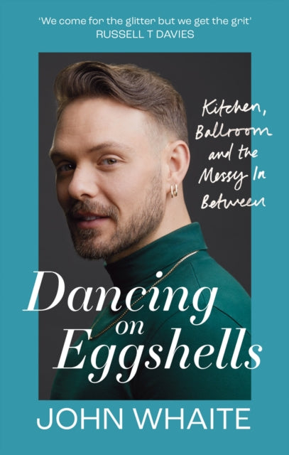 Dancing on Eggshells : Kitchen, ballroom & the messy inbetween - 9781804191507