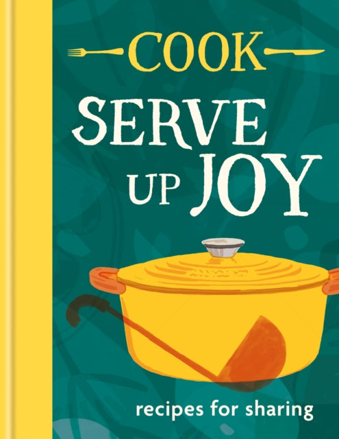 COOK: Serve up Joy : Recipes for sharing: The first book from the much-loved frozen meals brand - 9781804192924
