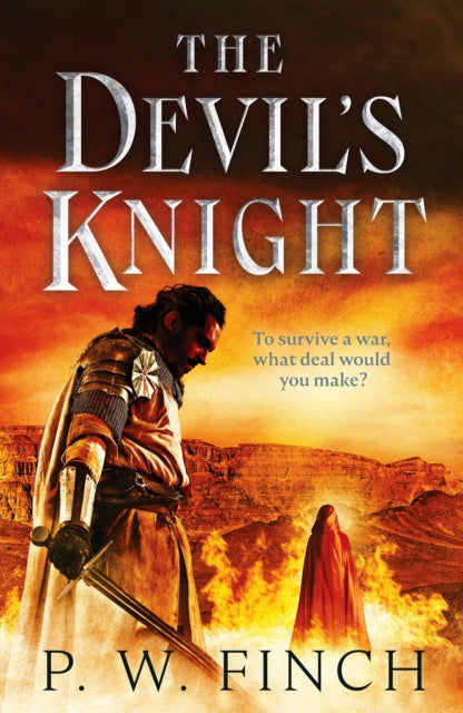 The Devil's Knight : One warrior's quest for salvation in the Third Crusade