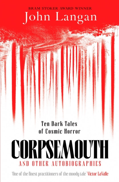 Corpsemouth and Other Autobiographies : Ten Dark Tales of Cosmic Horror - 9781804369326
