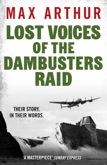 Lost Voices of the Dambusters Raid - 9781804369852