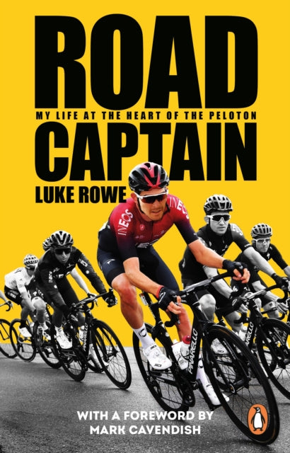 Road Captain : My Life at the Heart of the Peloton