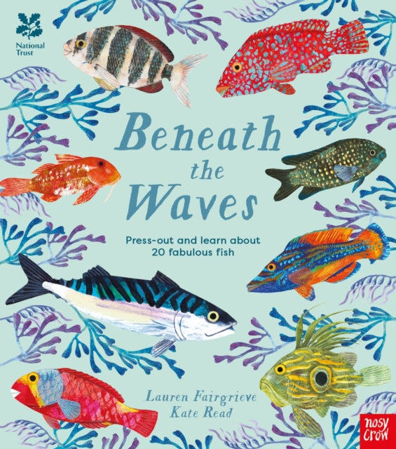National Trust: Beneath the Waves : Press out and learn about 20 fabulous fish - 9781805131045