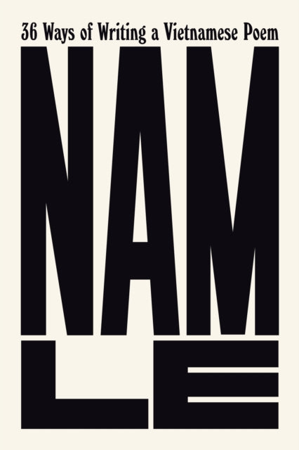 36 Ways of Writing a Vietnamese Poem - 9781805300762