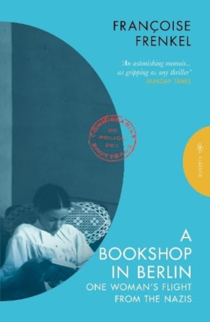 A Bookshop in Berlin : One Woman's Flight from the Nazis - 9781805330318