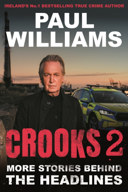 Crooks 2 : More Stories Behind the Headlines