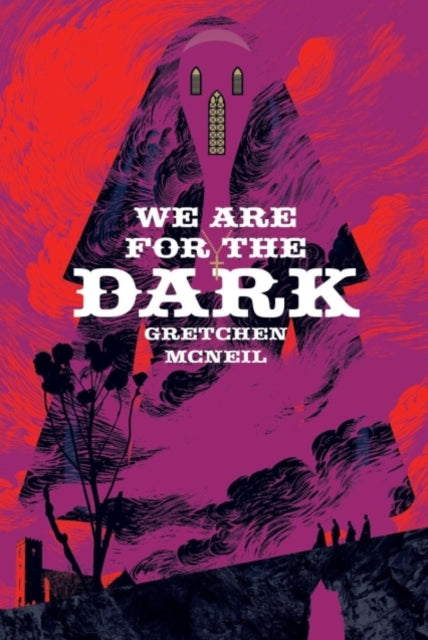 We Are For The Dark