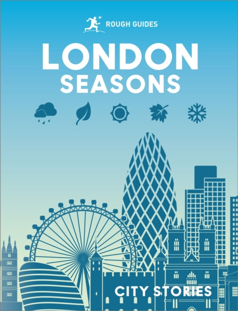 Rough Guides City Stories: London Seasons - 9781835294000