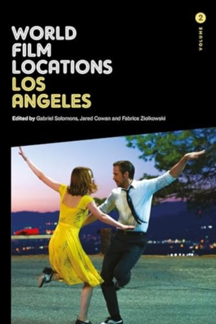 World Film Locations: Los Angeles : Volume 2 - 9781835950296