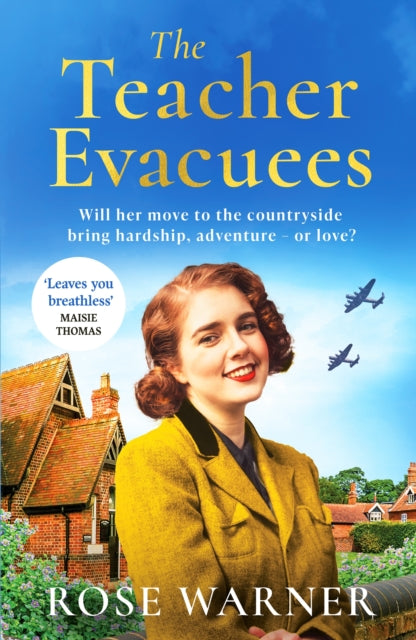 The Teacher Evacuees : A thrilling and page-turning WWII historical novel filled with romance and friendship - 9781835980262