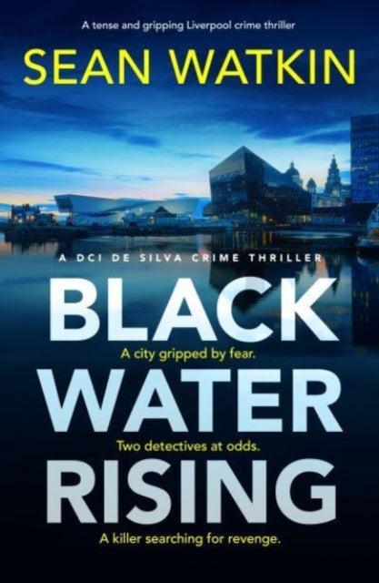 Black Water Rising : A tense and gripping Liverpool crime thriller - 9781835981306