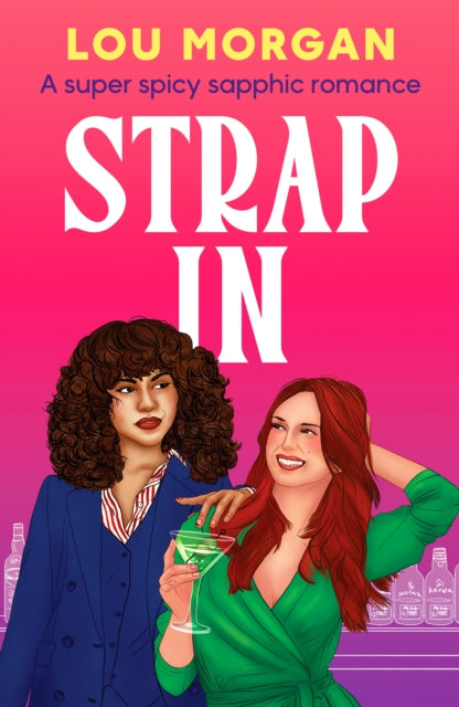Strap In : A super spicy sapphic romance - 9781835983348
