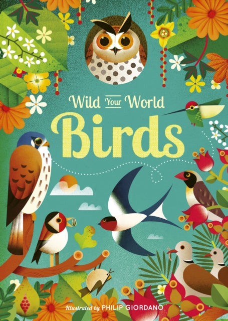 Wild Your World: Birds - 9781836005339