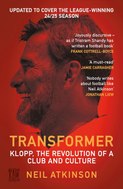 Transformer : Klopp, the Revolution of a Club and Culture - 9781837262953