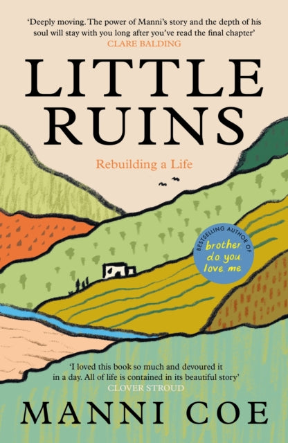 Little Ruins : Rebuilding a Life