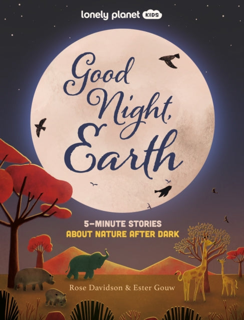Lonely Planet Kids Good Night, Earth : 5-Minute Stories About Nature After Dark - 9781837584796