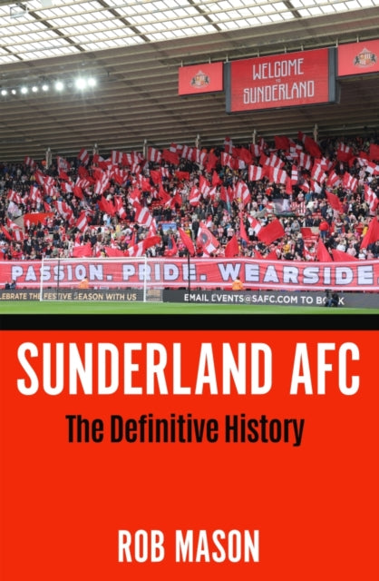 Sunderland AFC : The Definitive History - 9781837731985