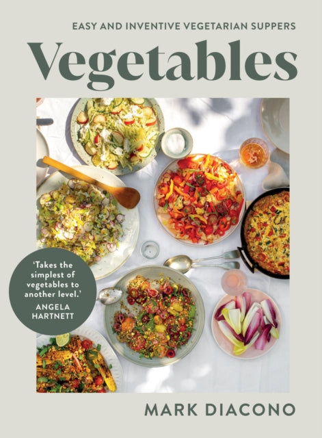 Vegetables : Easy and Inventive Vegetarian Suppers - 9781837830541