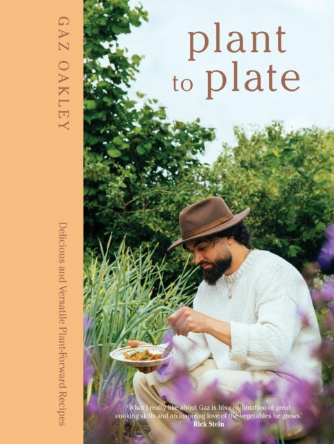 Plant to Plate : Delicious and Versatile Plant-Forward Recipes - 9781837832927