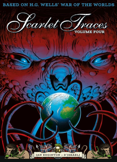 The Complete Scarlet Traces, Volume Four : Volume 4