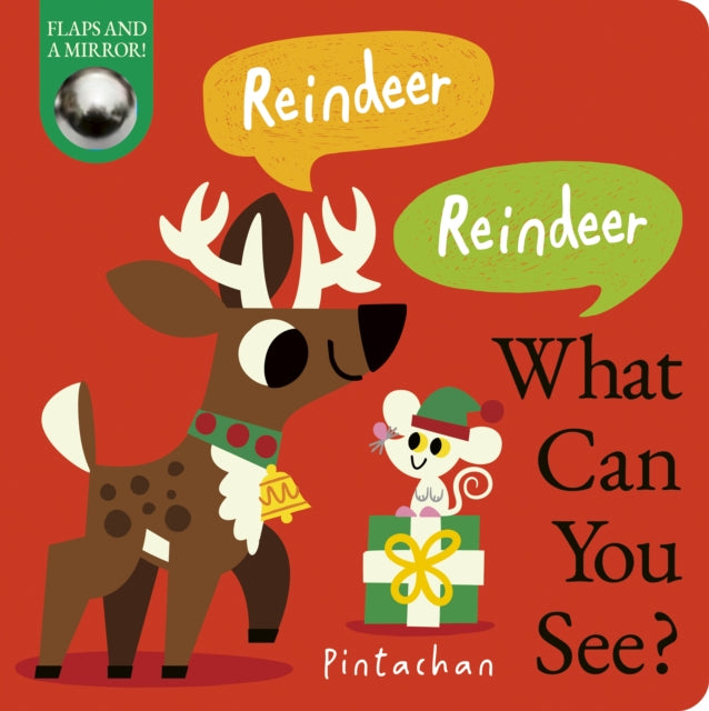 Reindeer! Reindeer! What Can You See? - 9781838918323