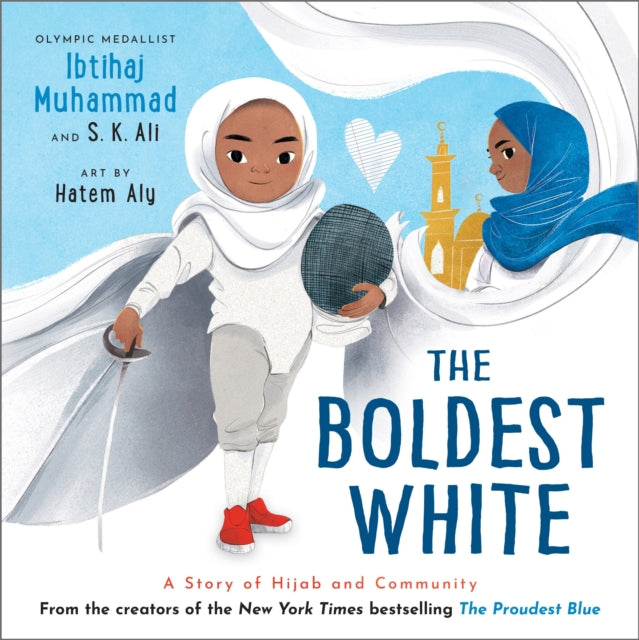 The Boldest White : A Story of Hijab and Community - 9781839136849