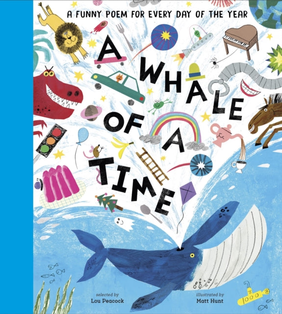 A Whale of a Time : A Funny Poem for Every Day of the Year - 9781839942013