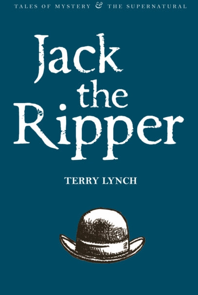 Jack the Ripper : The Whitechapel Murderer - 9781840220773