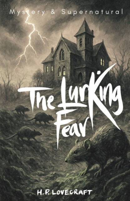 The Lurking Fear: Collected Short Stories Volume Four