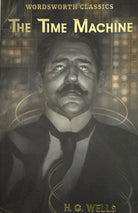 The Time Machine and Other Works - 9781840227383