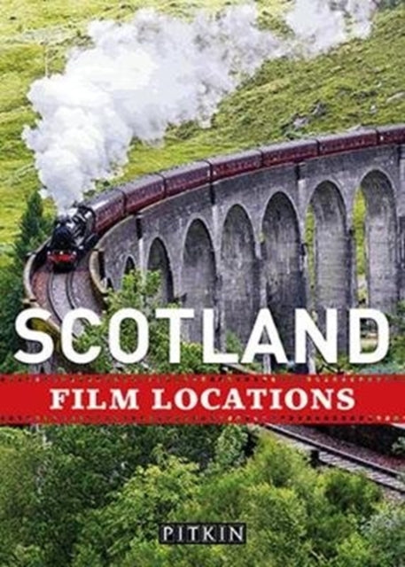 Scotland Film Locations - 9781841658414