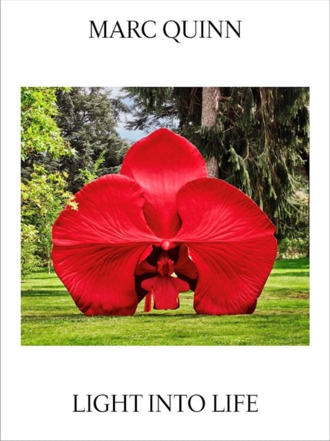 Marc Quinn: Light Into Life - 9781842468258