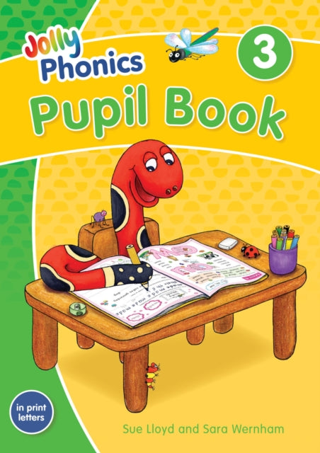 Jolly Phonics Pupil Book 3 : in Print Letters (British English edition) - 9781844147212