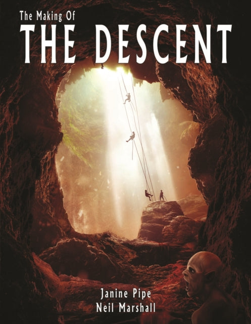 The Making of The Descent - 9781845832438