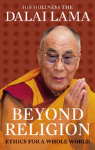 Beyond Religion : Ethics for a Whole World - 9781846043109