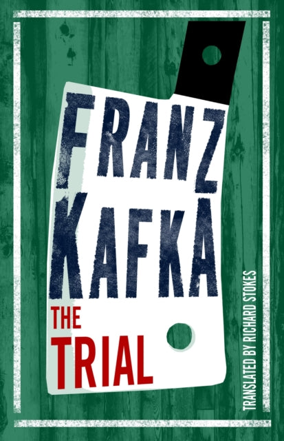 The Trial : Newly translated and Annotated - 9781847497192