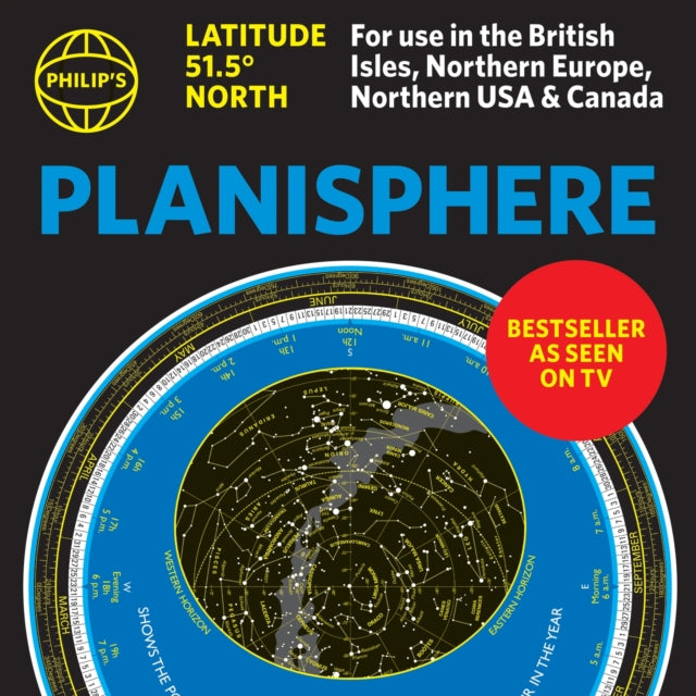 Philip's Planisphere (Latitude 51.5 North) : For use in Britain and Ireland, Northern Europe, Northern USA and Canada - 9781849077101
