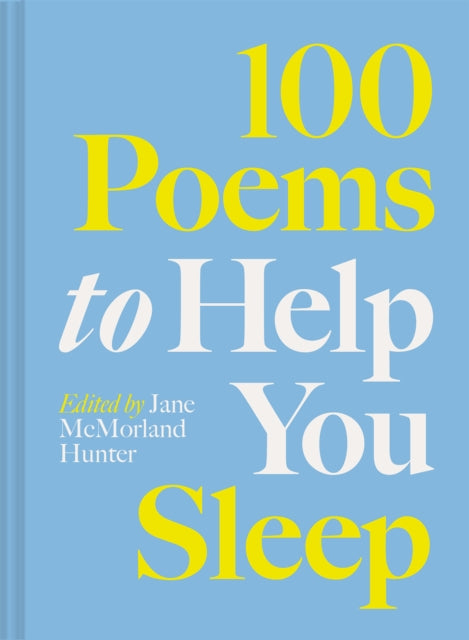 100 Poems to Help You Sleep : Volume 2 - 9781849949477