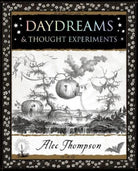 Daydreams : & Thought Experiments - 9781907155550
