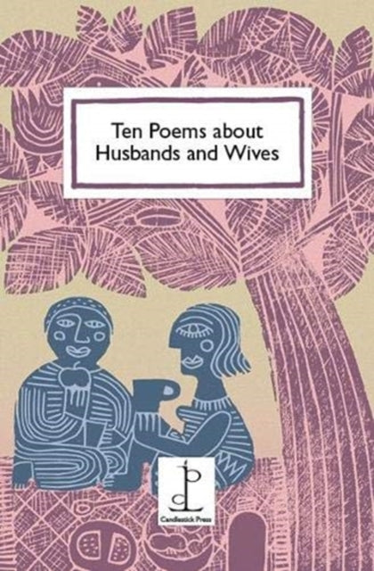 Ten Poems about Husbands and Wives - 9781907598814