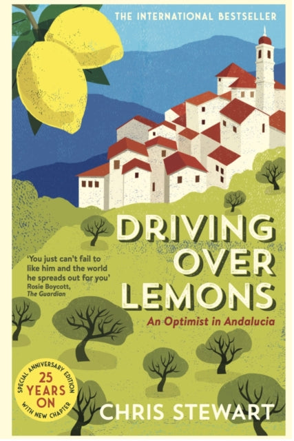 Driving Over Lemons : An Optimist in Andalucia - 9781908745859