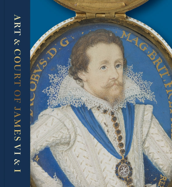 Art & Court of James VI & I - 9781911054702
